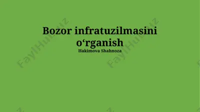 bozor infratuzilmasi ta'rifi — PPTX