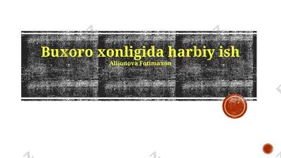 buxoro xonligi armiyasining qurol-yarog' ishlab chiqarishi — PPTX