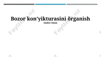 bozor kon’yikturasini õrganish — PPTX