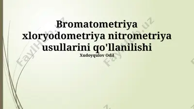 bromatometriya, iodometriya, nitrometriya usullari — PPTX
