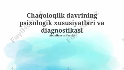chaqoloqlik davrining psixologik xususiyatlari va diagnostikasi — PPTX