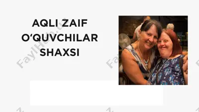 aqli zaifoʻquvchilar shaxsi — PPTX