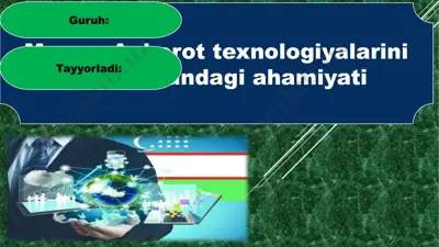 axborot texnologiyalarini hozirgi kundagi ahamiyati — PPTX