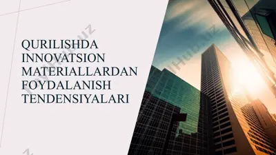 qurilishda innovatsion materiallardan foydalanish tendensiyalari — PPTX