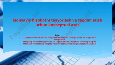 moliyaviy hisobotni tayyorlash va taqdim etish uchun konseptualasos — PPTX