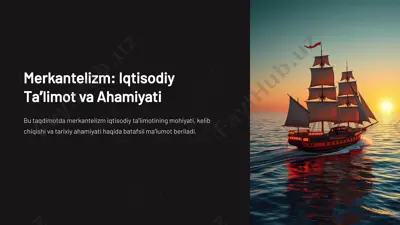 merkantelizm: iqtisodiy taʼlimot va ahamiyati — PPTX