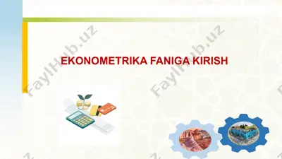 ekonometrika faniga kirish — PPTX