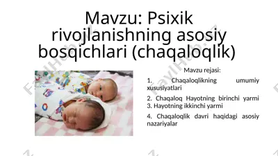 psixik rivojlanishning asosiy bosqichlari (chaqaloqlik) — PPTX