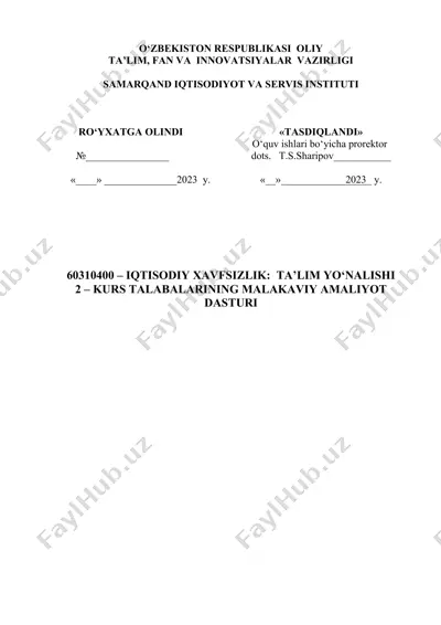 iqtisodiy xavfsizlik: ta’lim yo‘nalishi - 2 – kurs talabalarining malakaviy amaliyot dasturi — DOC