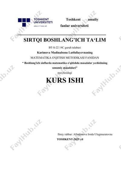 “ boshlang'ich sinflarda matematika o'qitishda masalalar yechishning umumiy masalalari” — DOCX