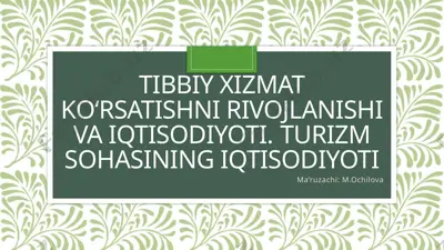 tibbiyot sohasining iqtisodiyoti — PPTX