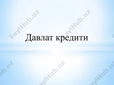 davlat krediti — PPTX