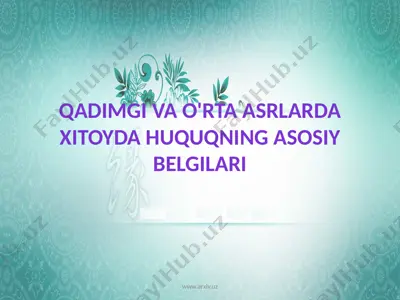 qadimgi va o'rta asrlarda xitoyda huquqning asosiy belgilari — PPTX