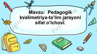 pedagogik kvalimetriya-ta’lim jarayoni sifat o’lchovi — PPTX