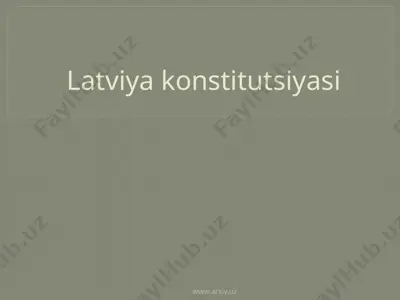 latviya konstitutsiyasi — PPTX