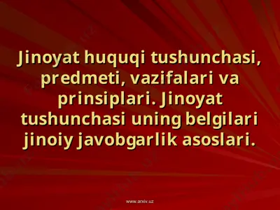 jinoyat huquqi tushunchasi, prеdmеti, vazifalari va prinsiplari — PPT