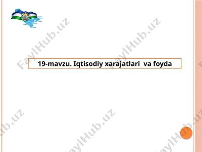 iqtisodiy xarajatlar va foyda — PPTX