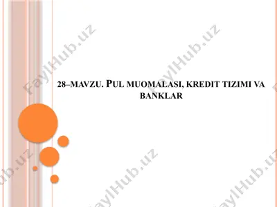 pul muomalasi, kredit tizimi va banklar — PPTX