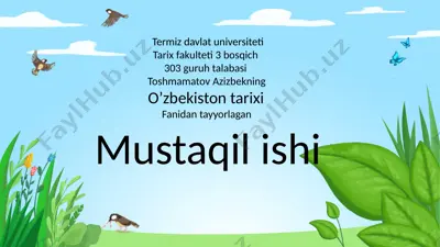 o'zbekiston tarixi fanidan tayyorlagan mustaqilishi — PPTX