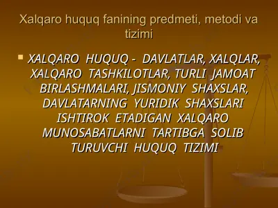 xalqaro huquq fanining predmeti, metodi va tizimi — PPT