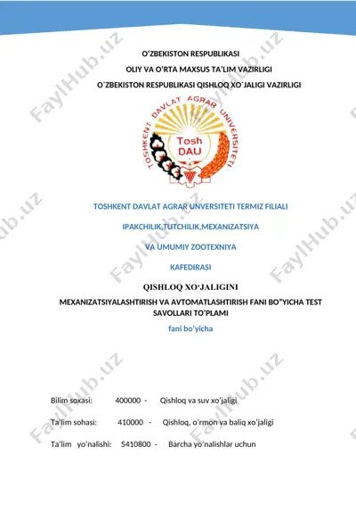 qishloq xo‘jaligi mexanizatsiyalash va avtomatlash fani bo'yicha test savollari to'plami — DOC