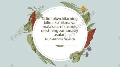 taʼlim oluvchilarning bilim, koʻnikma va malakalarni tashxis qilishning zamonaviy usulari — PPTX