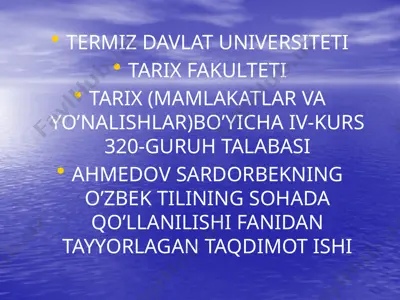 ahmedov sardorbekning o'zbek tilining sohada qo'llanilishi fanidan tayyorlagan taqdimot ishi — PPTX