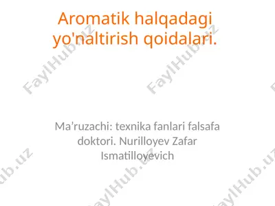 aromatik halqadagi yo'naltirish qoidalari — PPTX