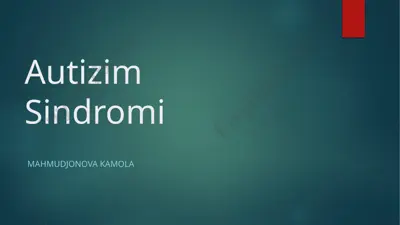 autizim sindromi — PPTX