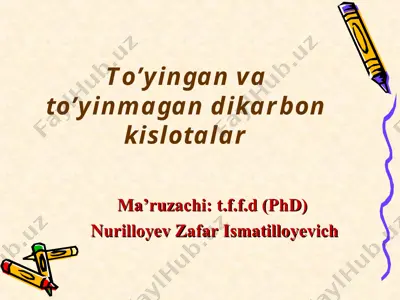 to’yingan va to’yinmagan dikarbon kislotalar — PPT