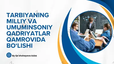 tarbiyaning milliy va umuminsoniy qadriyatlar qamrovida bolishi — PDF