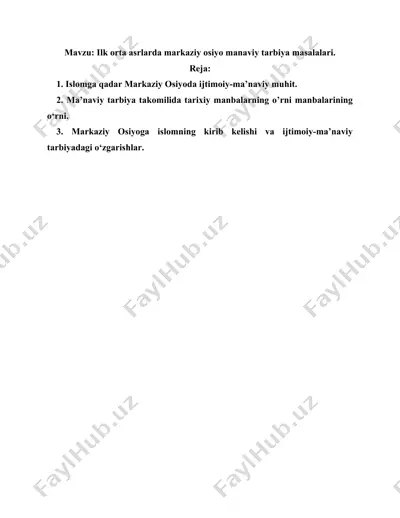 ilk orta asrlarda markaziy osiyo manaviy tarbiya masalalari. — DOCX