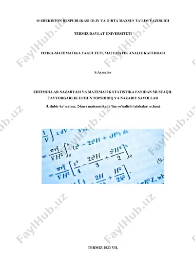 ehtimollar nazariyasi va matematik statistika fanidan mustaqil tayyorgarlik uchun topshiriq va nazariy savollar — DOCX