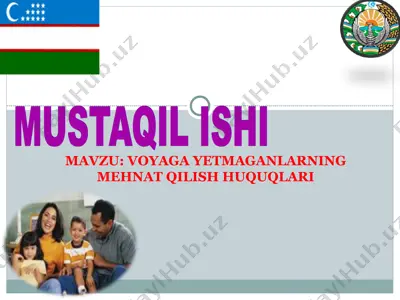 voyaga yetmaganlarning mehnat qilish huquqlari — PPT