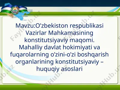 o’zbekiston respublikasi vazirlar mahkamasining konstitutsiyaviy maqomi — PPT