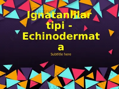 ignaterililar (echinodermata) — PPTX