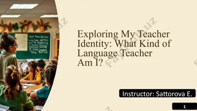 exploring my teacher identity: what kind of language teacher ami? — PPTX
