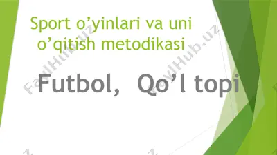sport o‘yinlari va uni o‘qitish metodikasi — PPTX