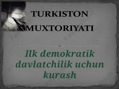 ilk demokratik davlatchilik uchun kurash. turkiston muxtoriyati — PPTX