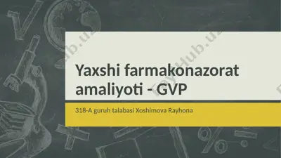 yaxshi farmakonazorat amaliyoti- gvp — PPTX