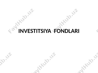 investitsiyafondlari — PPTX