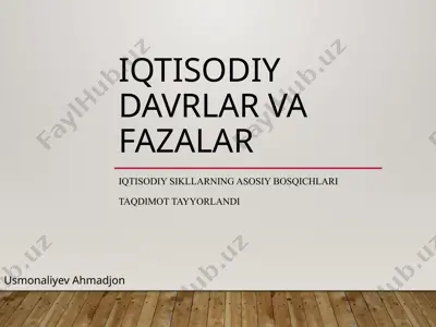 iqtisodiy davrlar va fazalar — PPTX