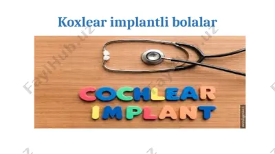 koxlear implantli bolalar — PPTX