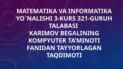 shaxsiy kompyuterlarning dasturiy ta'mini — PPTX