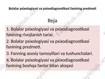 bolalar psixologiyasi va psixodiagnostikasi fanining rivojlanishi tarixi — PPTX