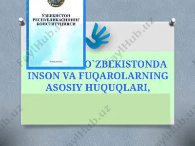 о`zbekistonda inson va fuqarolarning asosiy huquqlari — PPTX