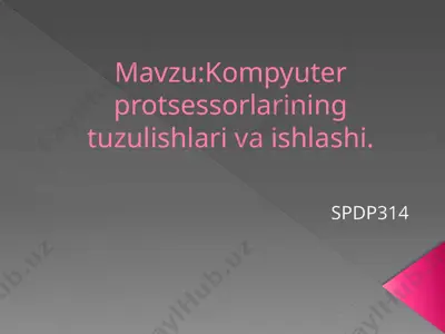 kompyuter protsessorlarining tuzulishlari va ishlashini o‘rganish — PPTX