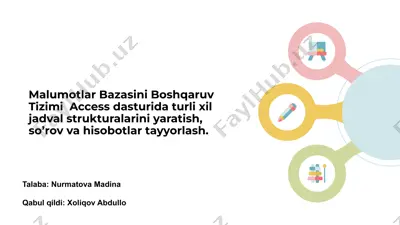 access ma'lumotlar bazasini boshqarish tizimi — PPTX