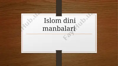 islom dini manbalari — PPTX