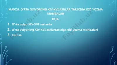 o’rta osiyo ning xiv-xvi asrlar tarixiga oid yozma manbalar — PPTX